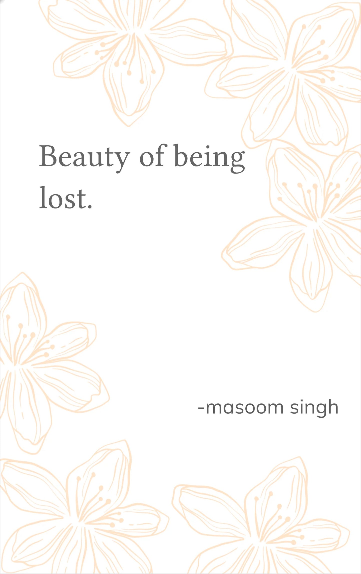 Beauty of being lost