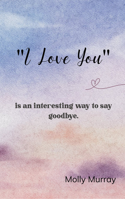 “I love you”