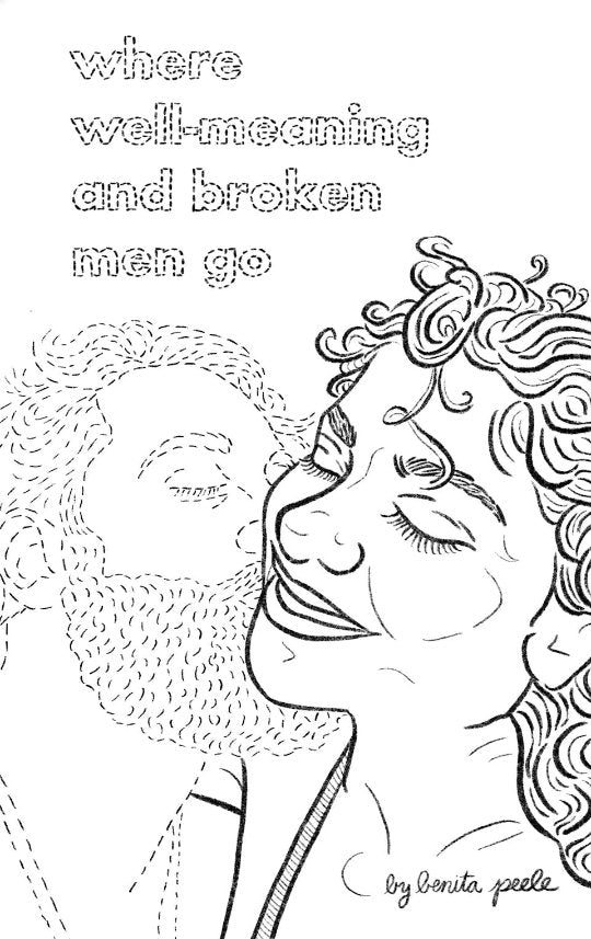 Where Well-Meaning and Broken Men Go