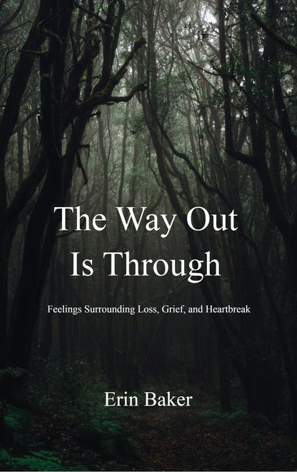 The Way Out Is Through