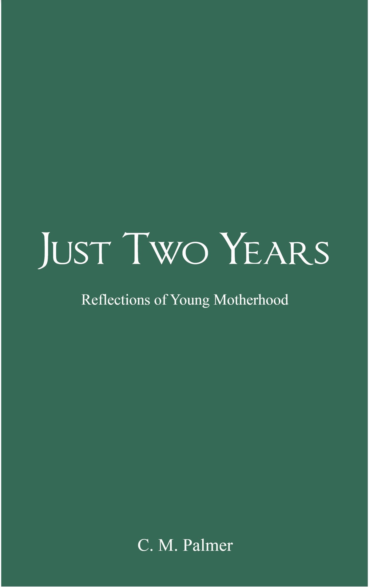 Just Two Years