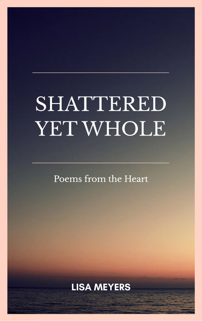 Shattered Yet Whole