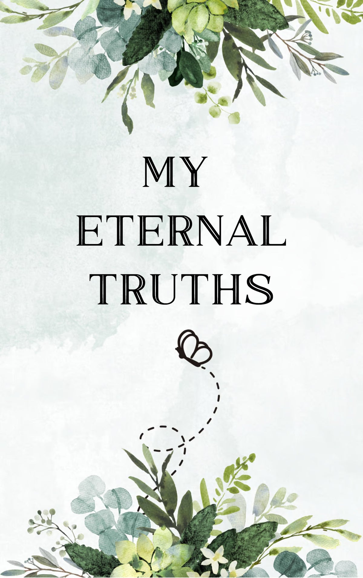 My Eternal Truths