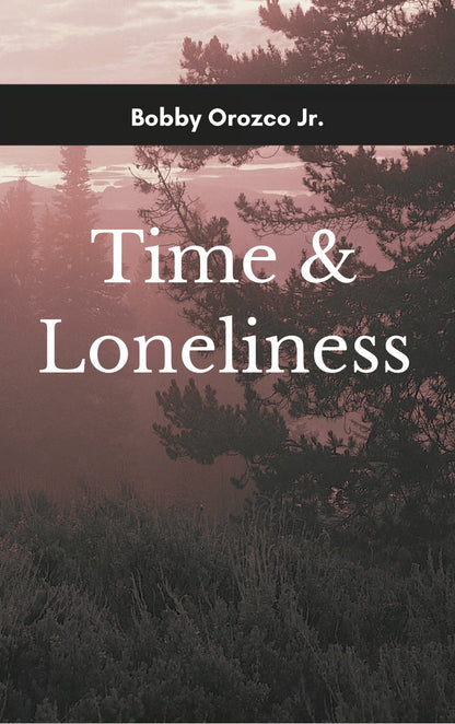 Time & Loneliness
