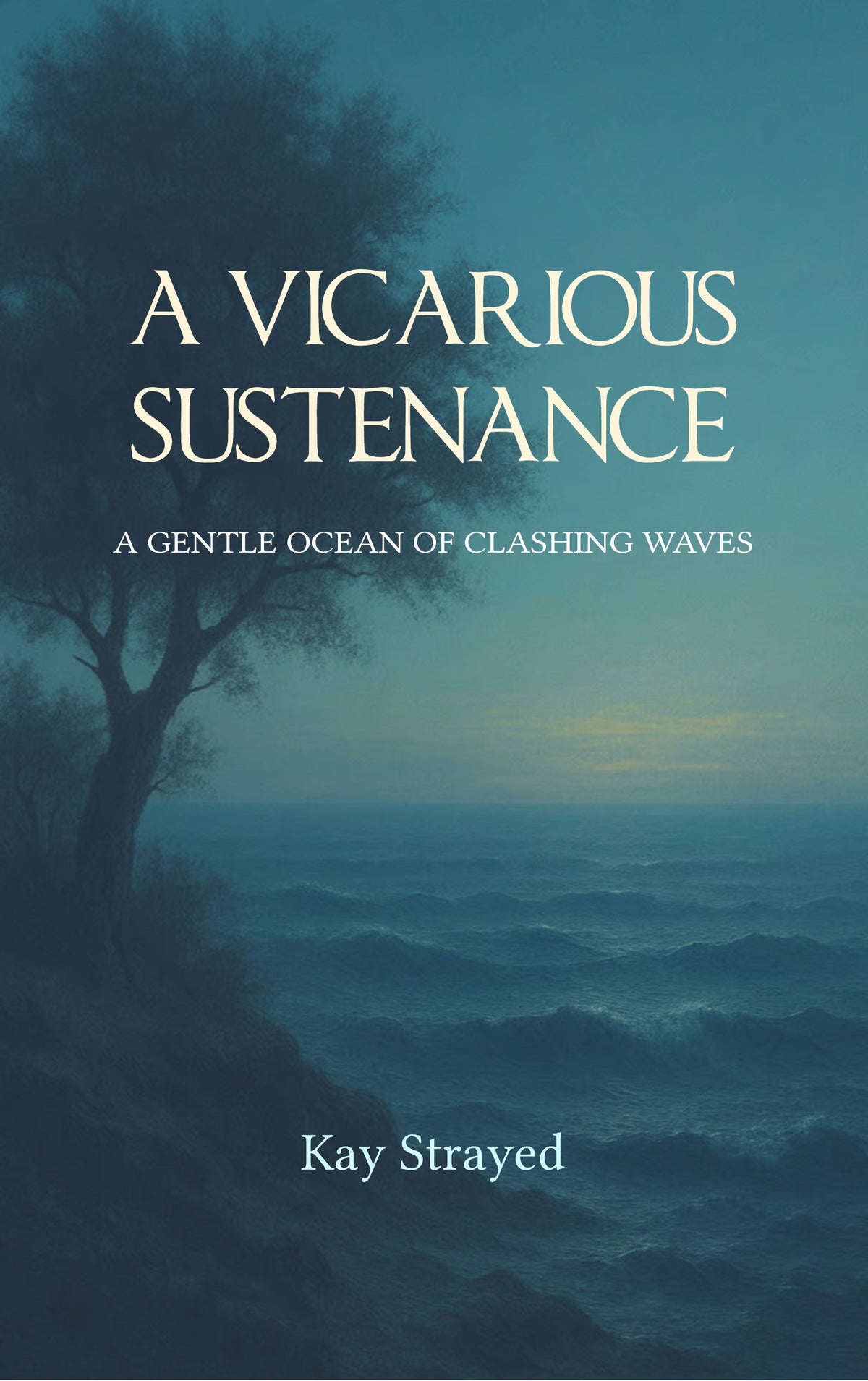 A Vicarious Sustenance