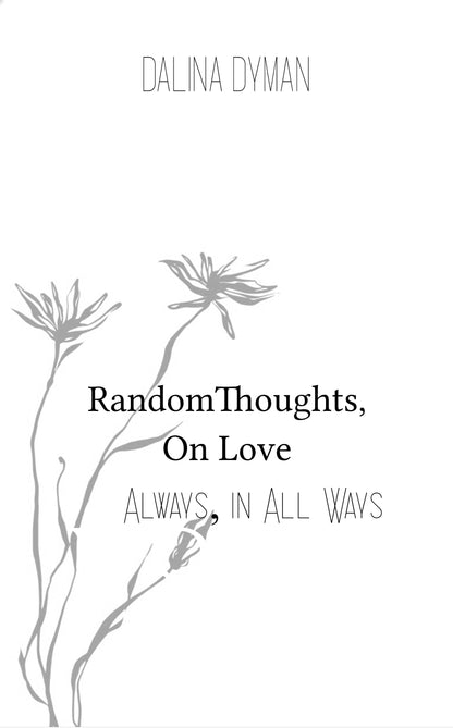 Random Thoughts, On Love