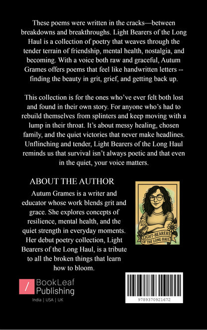 Light Bearers of the Long Haul