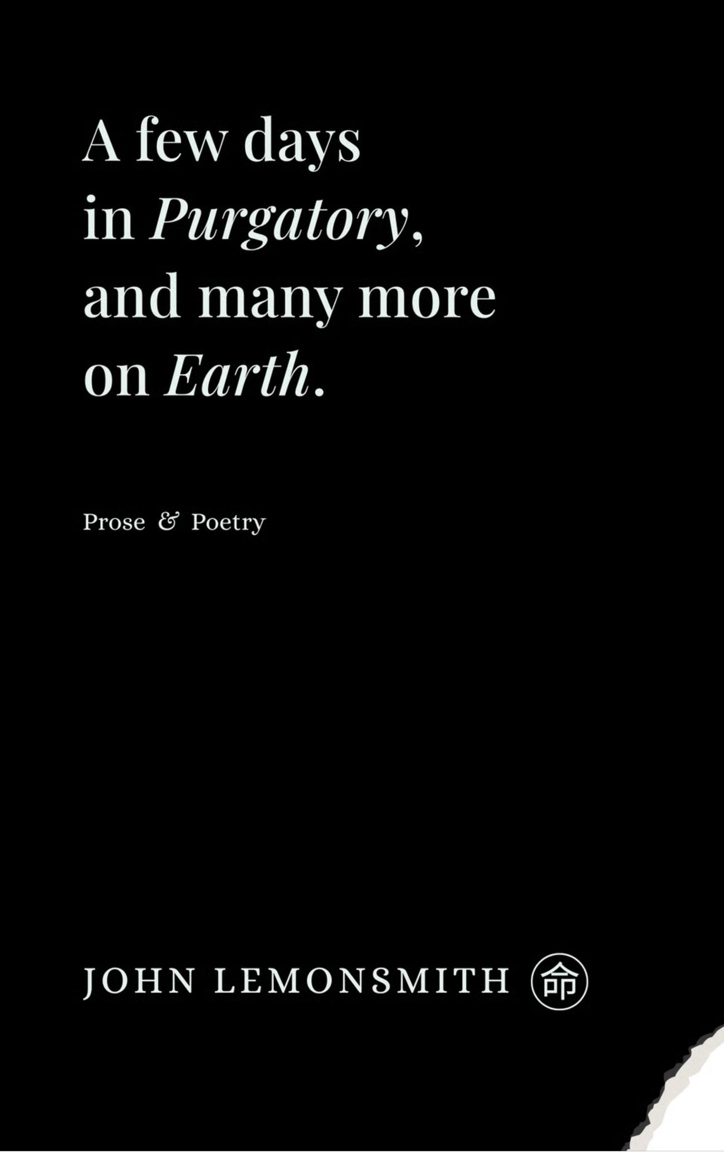 A Few Days in Purgatory, and Many More on Earth.