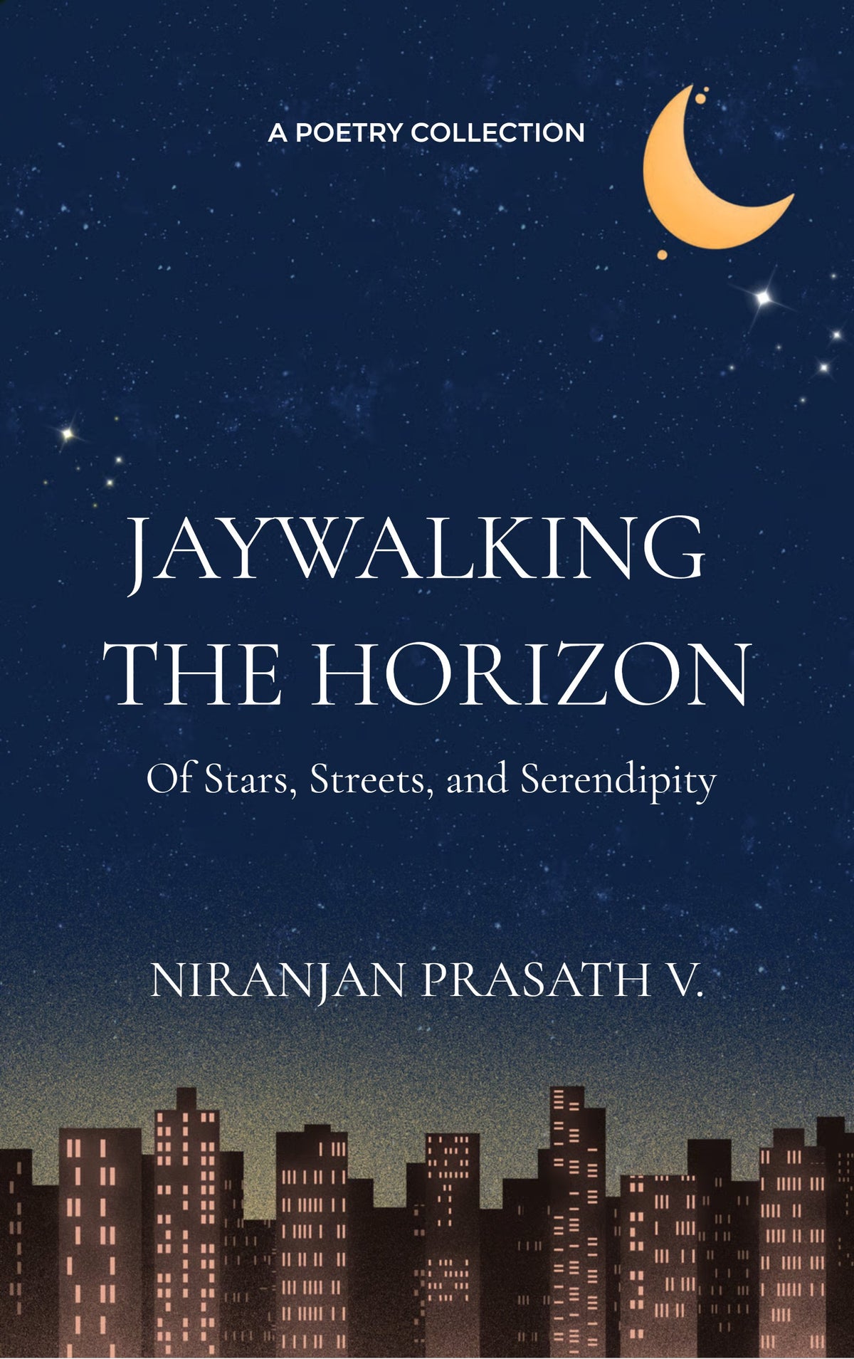 JAYWALKING THE HORIZON