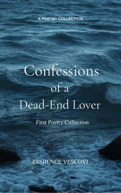 Confessions of a Dead-End Lover