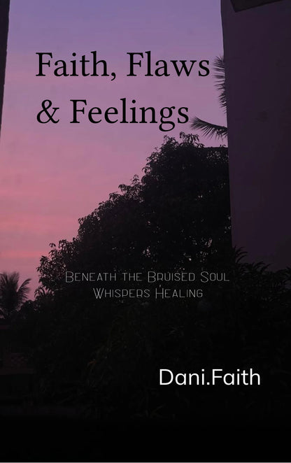 Faith, Flaws & Feelings