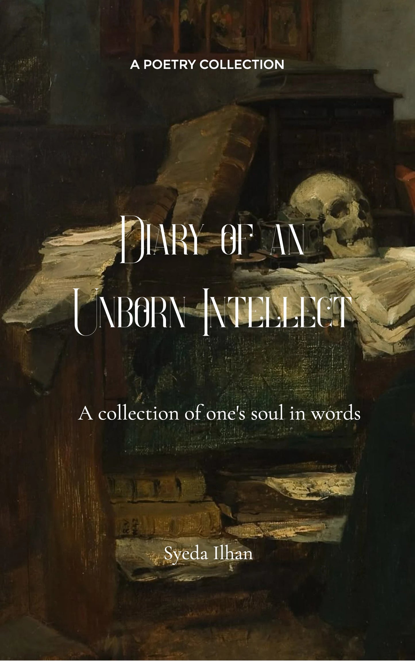 Diary of an Unborn Intellect