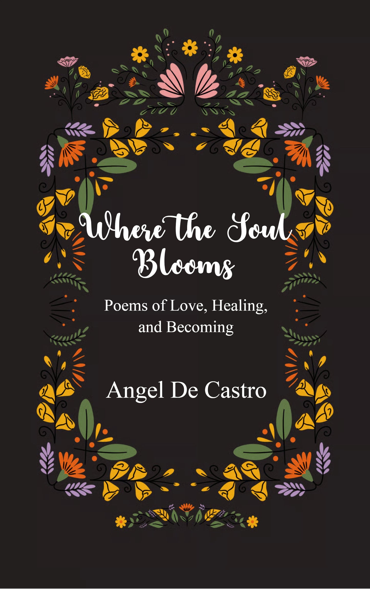 Where the Soul Blooms
