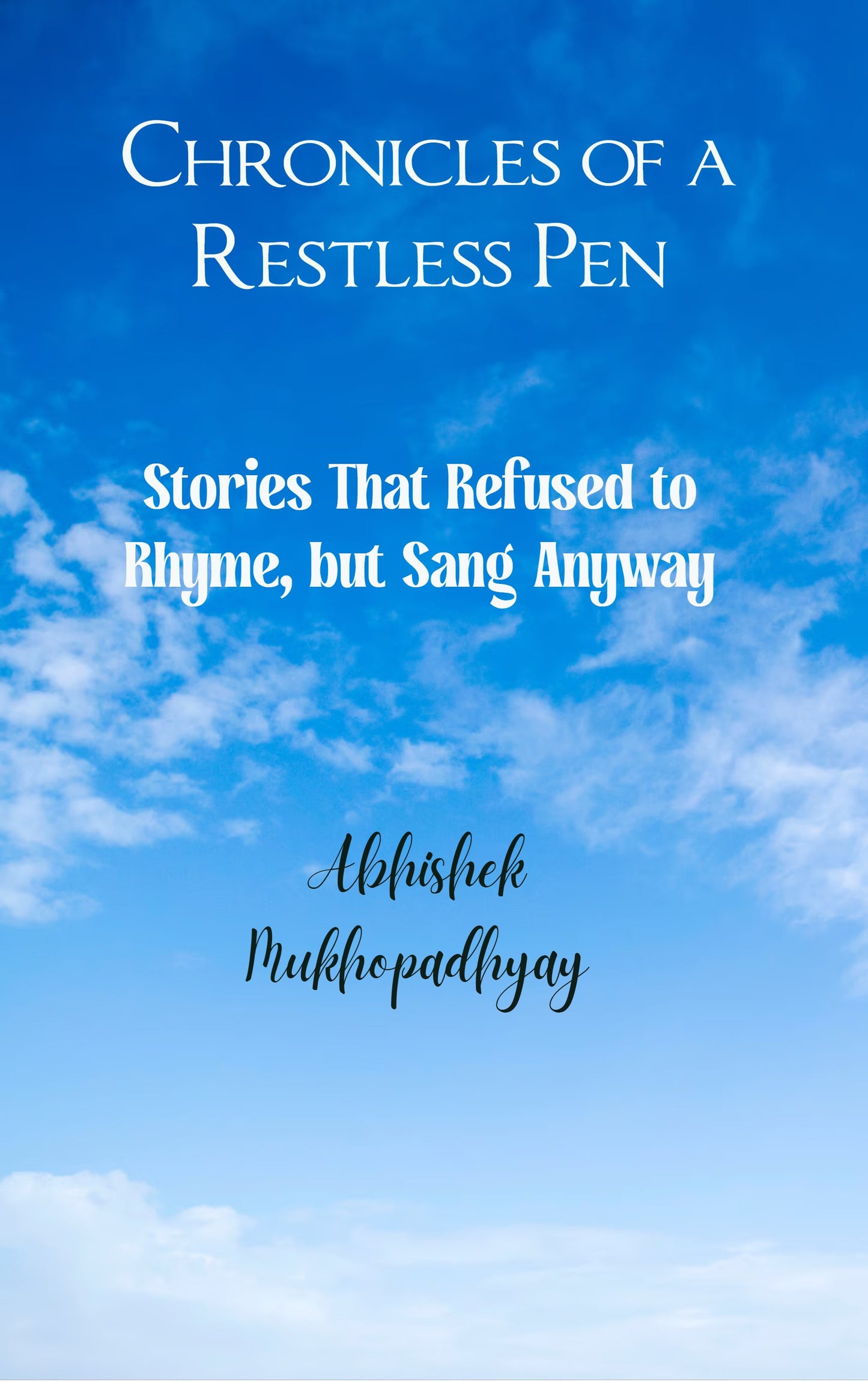 Chronicles of a Restless Pen
