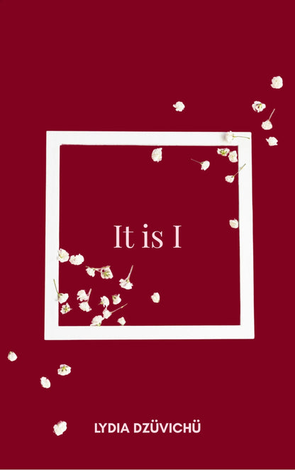 It is I
