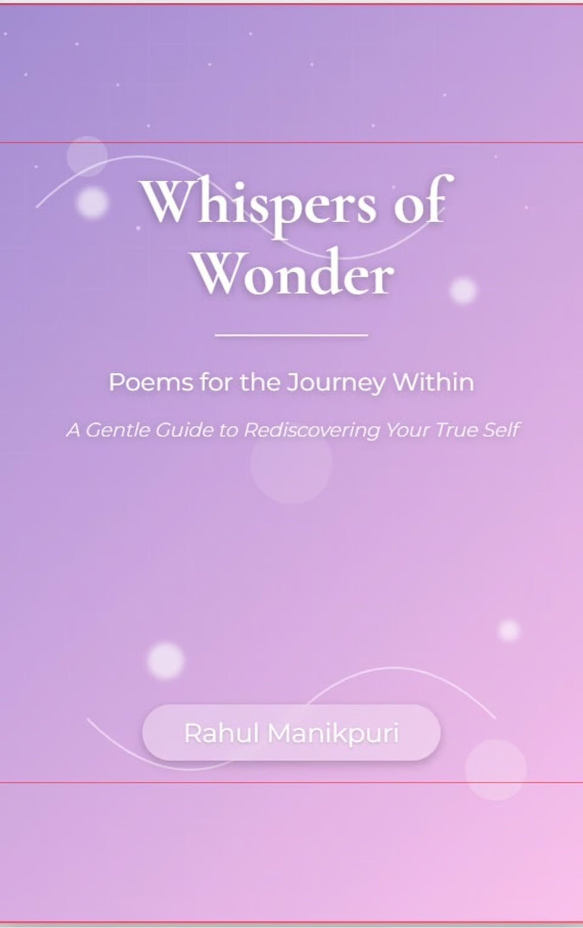 Whispers of Wonder : Poems for the Journey Within