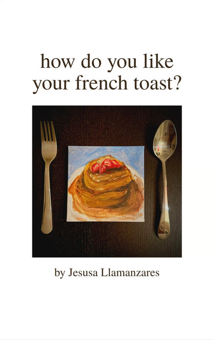 how do you like your french toast?