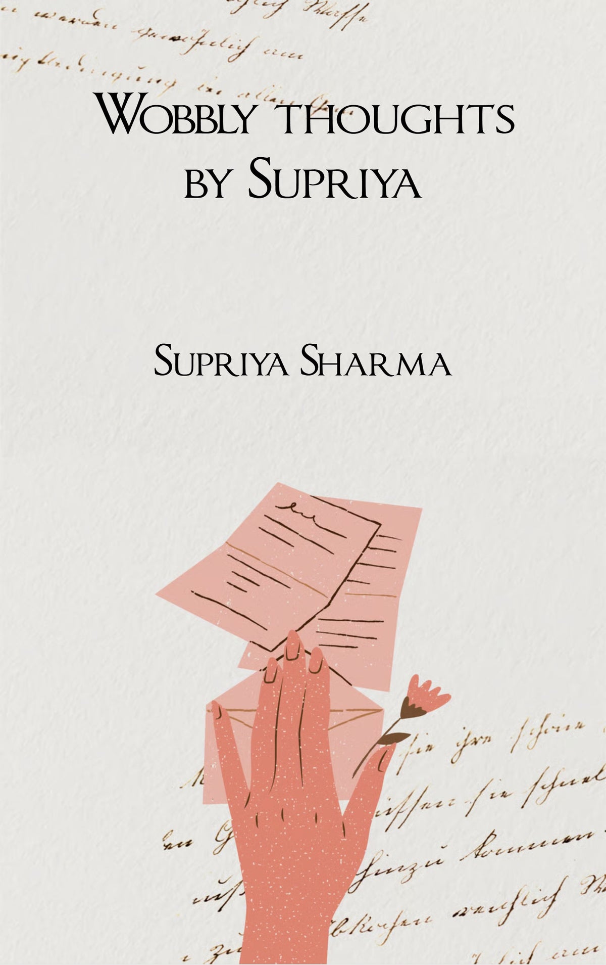 Wobbly thoughts by Supriya
