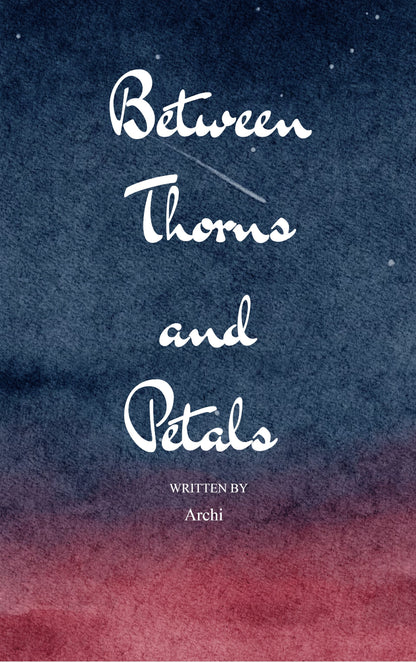Between Thorns and Petals