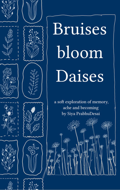 Bruises bloom Daisies