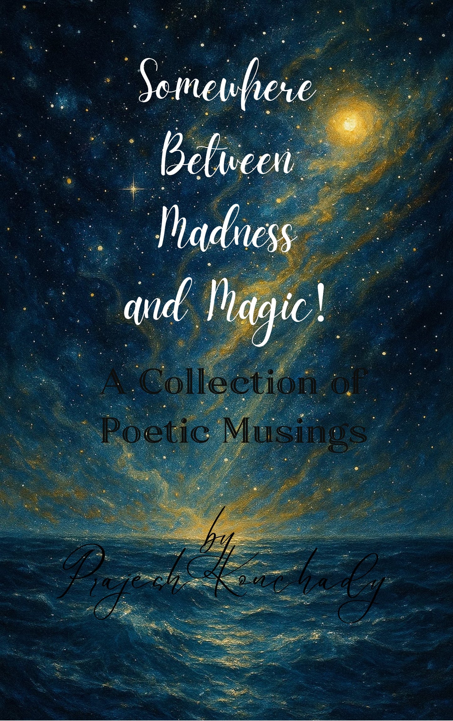 Somewhere Between Madness and Magic!