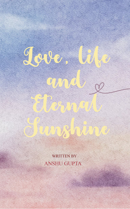 Love, Life and Eternal Sunshine