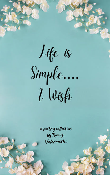 Life is Simple...I Wish
