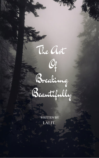 The Art of Breaking Beautifully