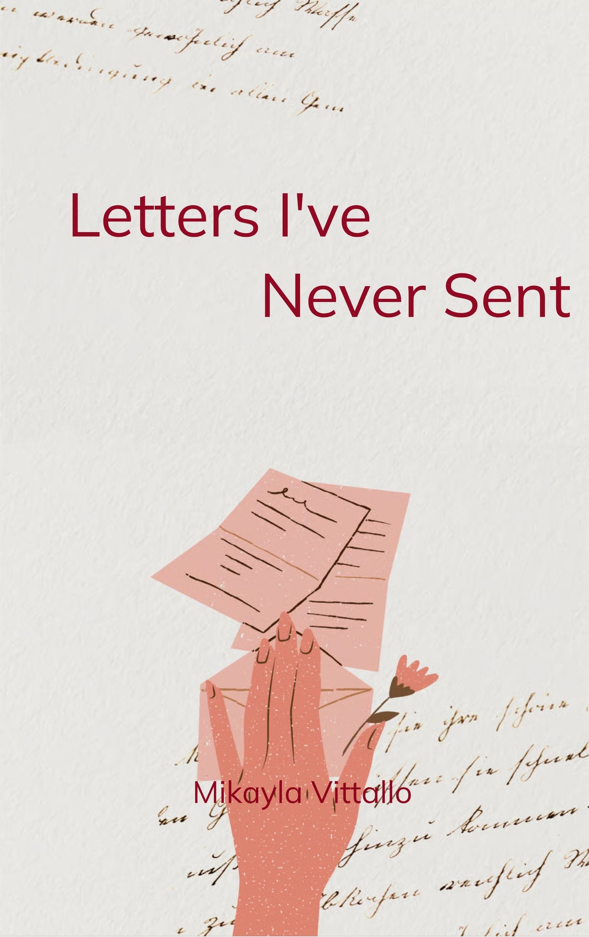 Letters I've                          Never Sent