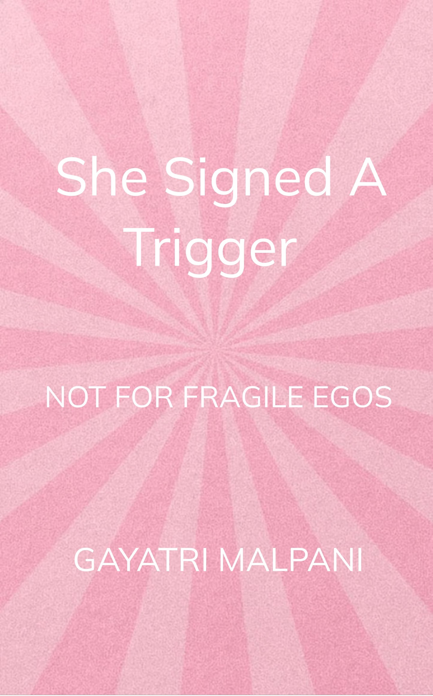 She Signed the Trigger