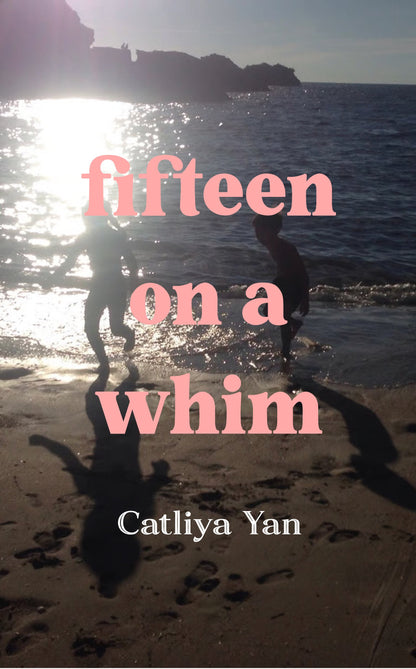 fifteen on a whim