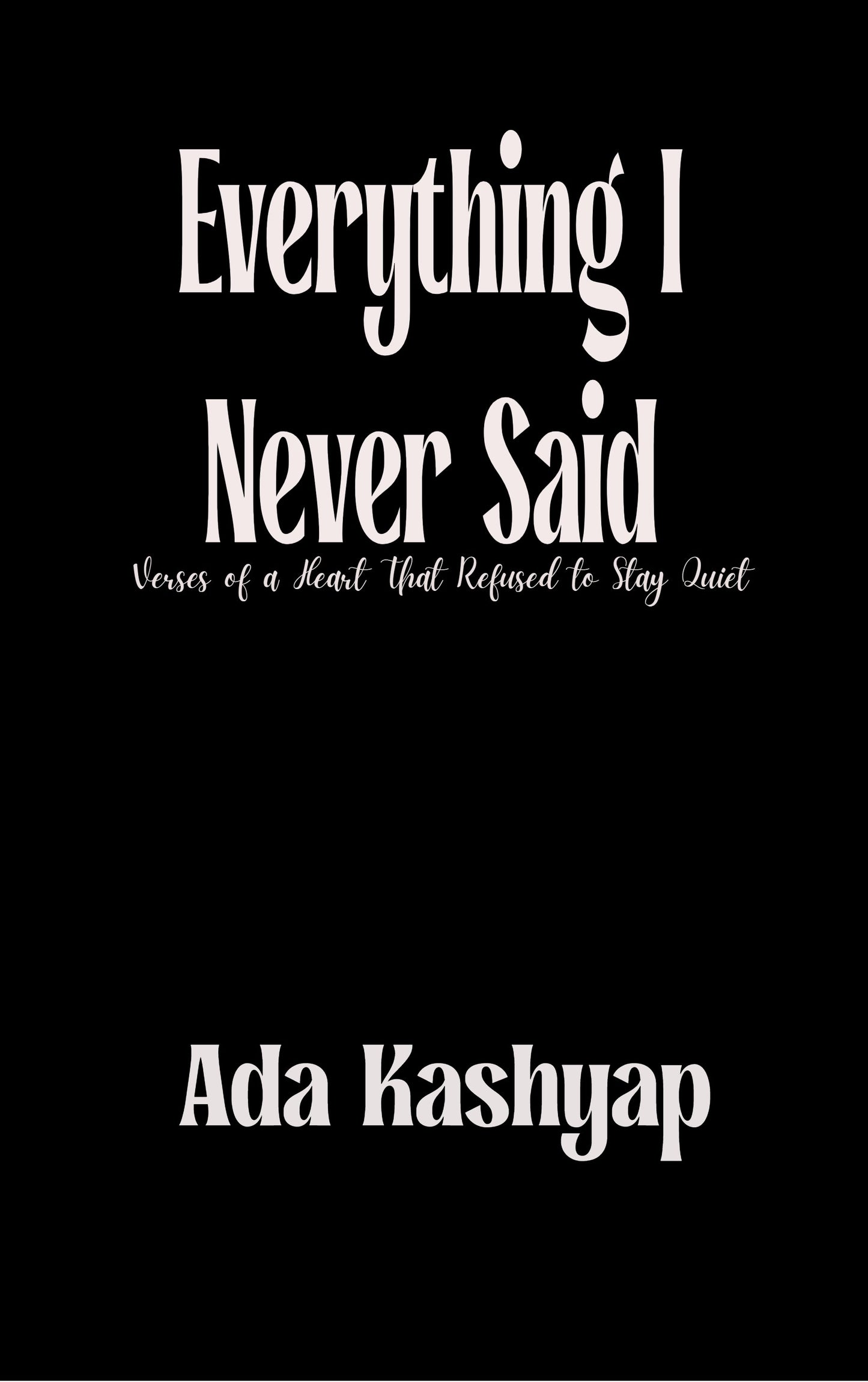 Everything I Never Said