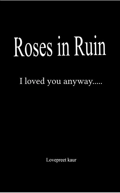 Roses in Ruin