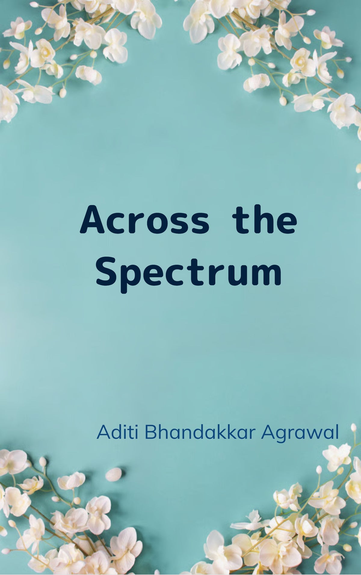 Across the Spectrum