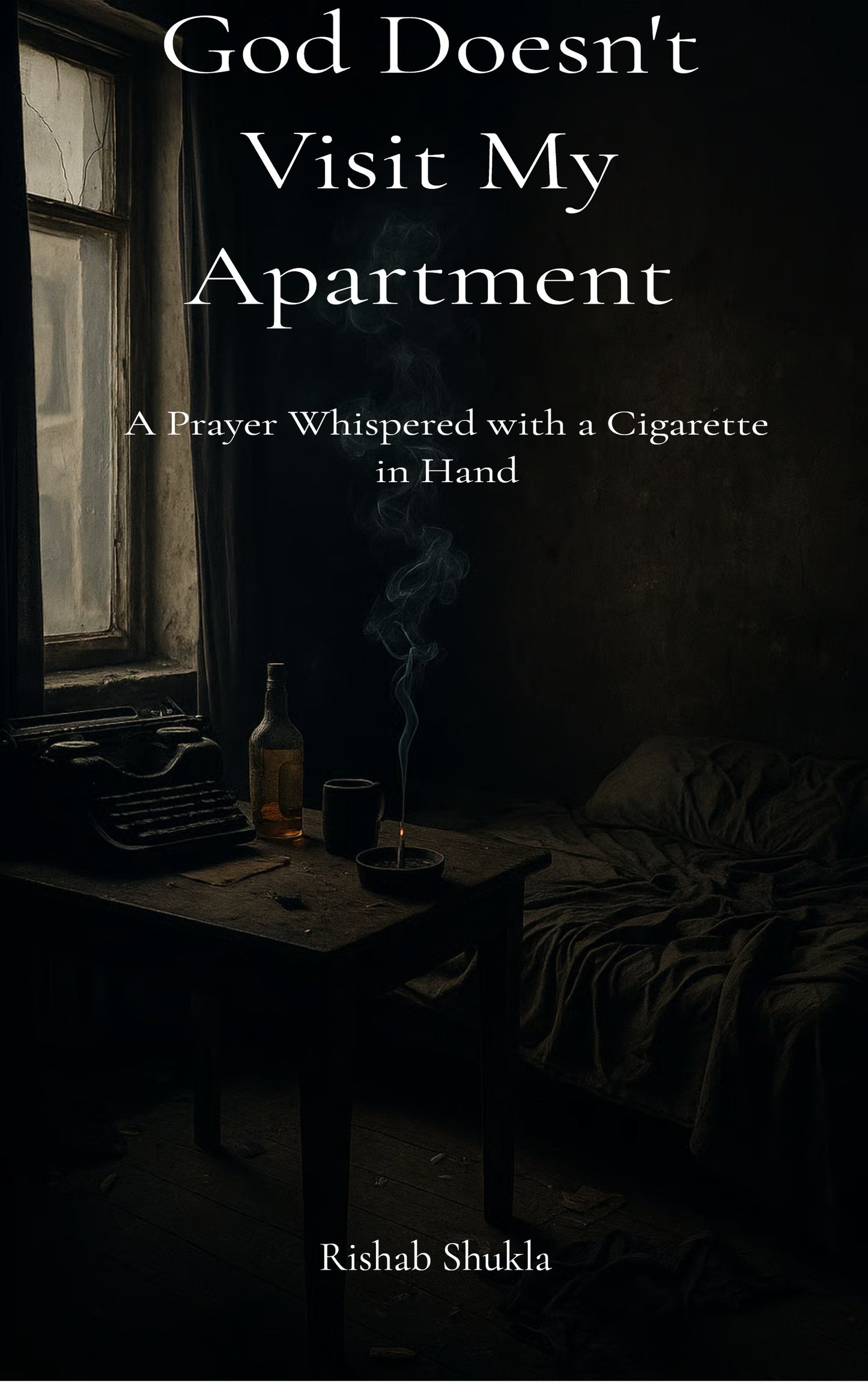 God doesn't visit my apartment