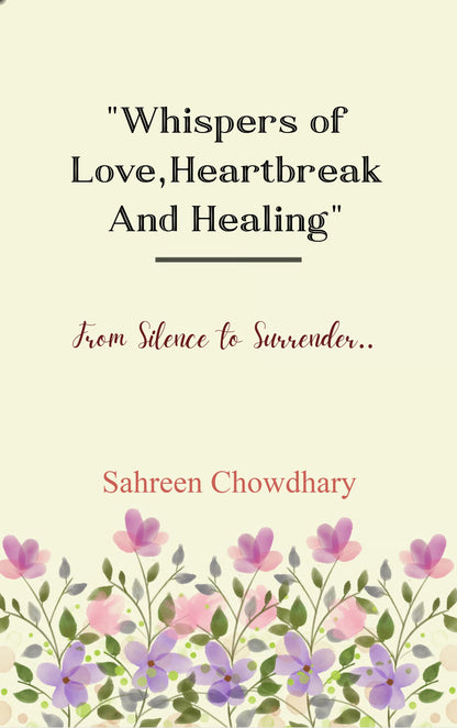 “Whispers of Love, Heartbreak and Healing”