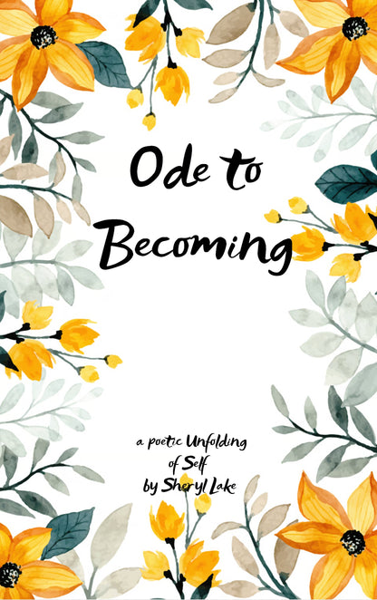 Ode to Becoming