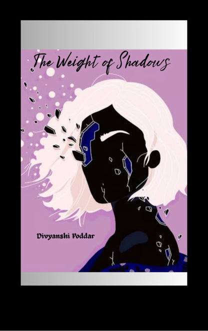 The Weight of Shadows