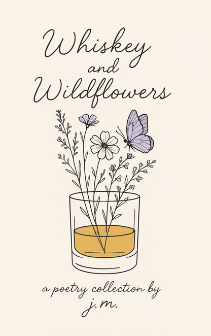 Whiskey and Wildflowers