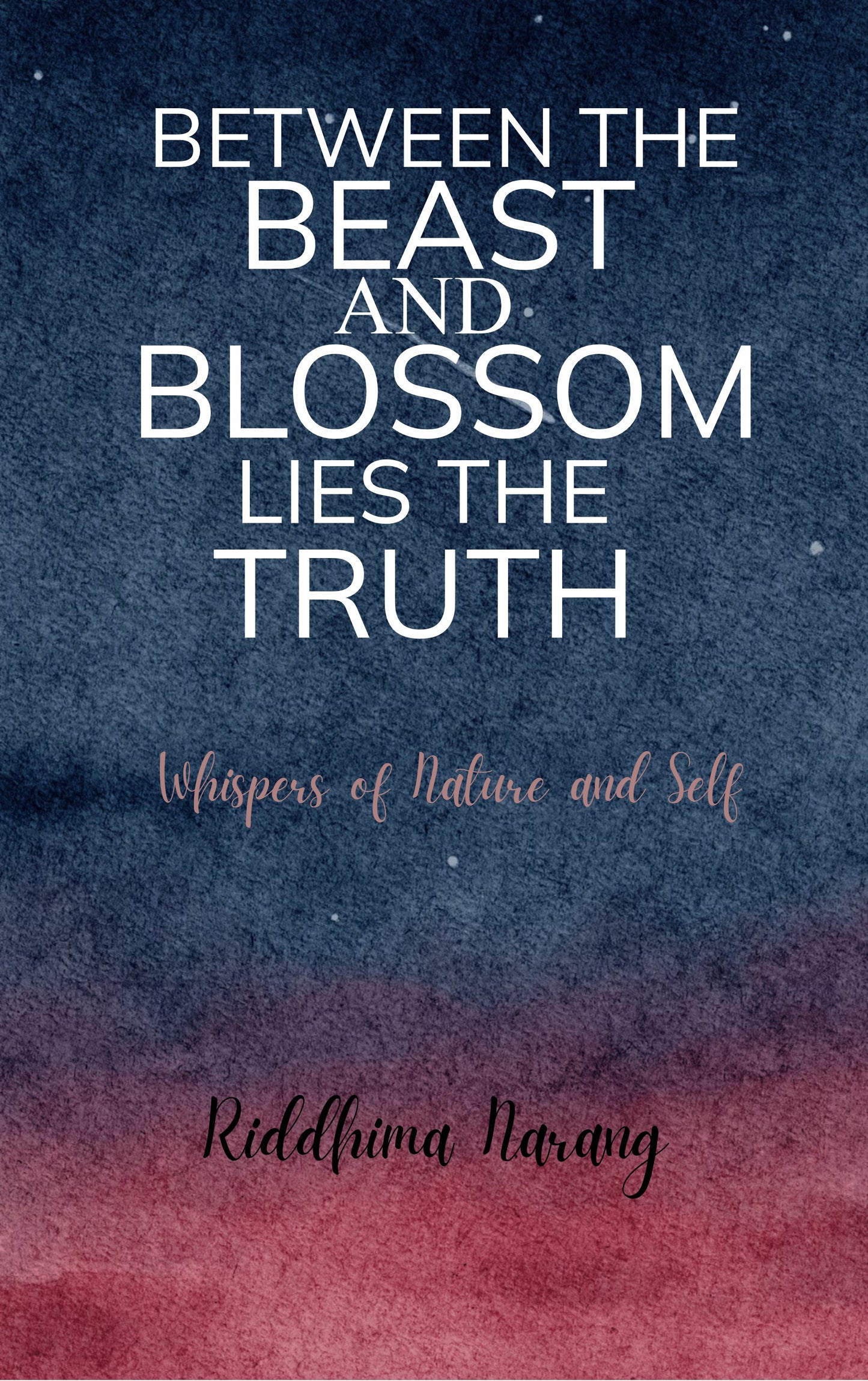 Between the Beast and Blossom, Lies the Truth