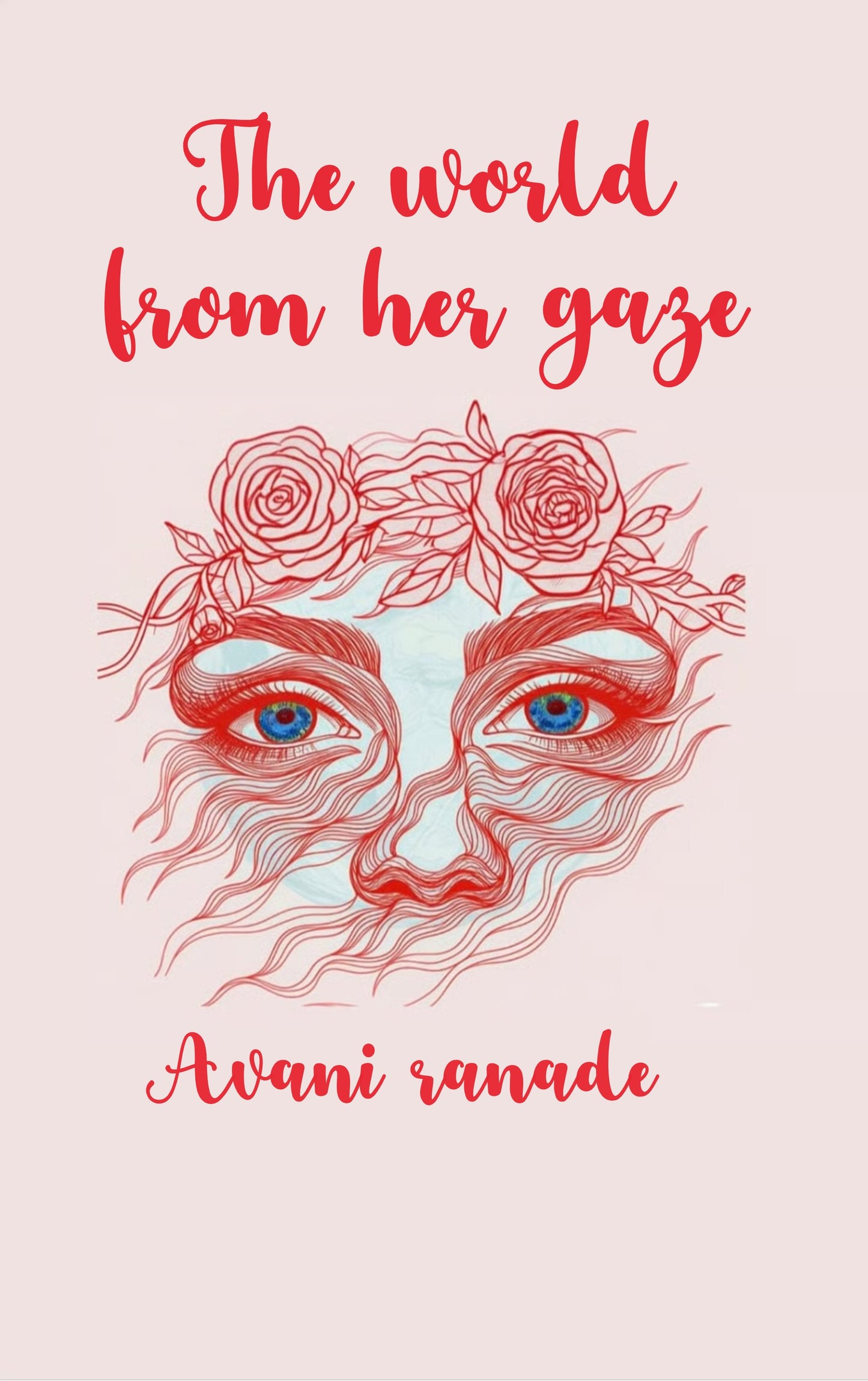 World from her gaze