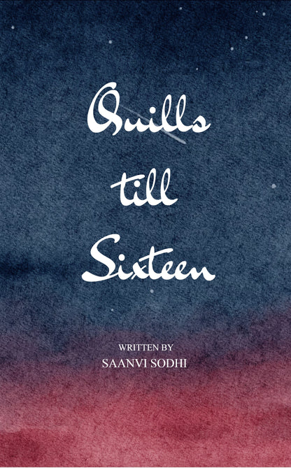 Quills till Sixteen