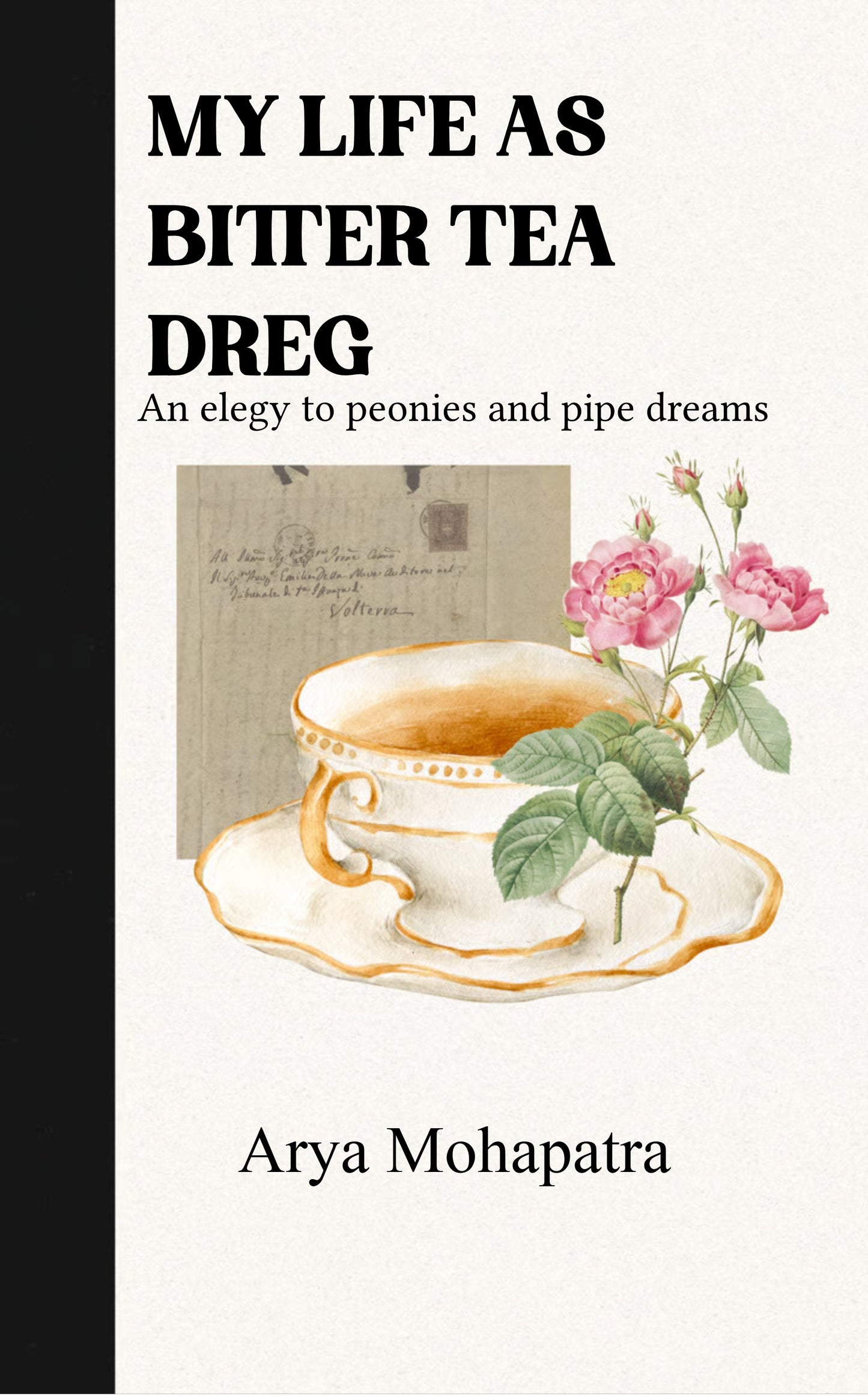 MY LIFE AS BITTER TEA DREG