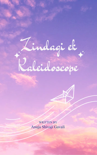 Zindagi ek Kaleidoscope