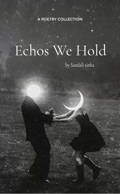 Echos We Hold