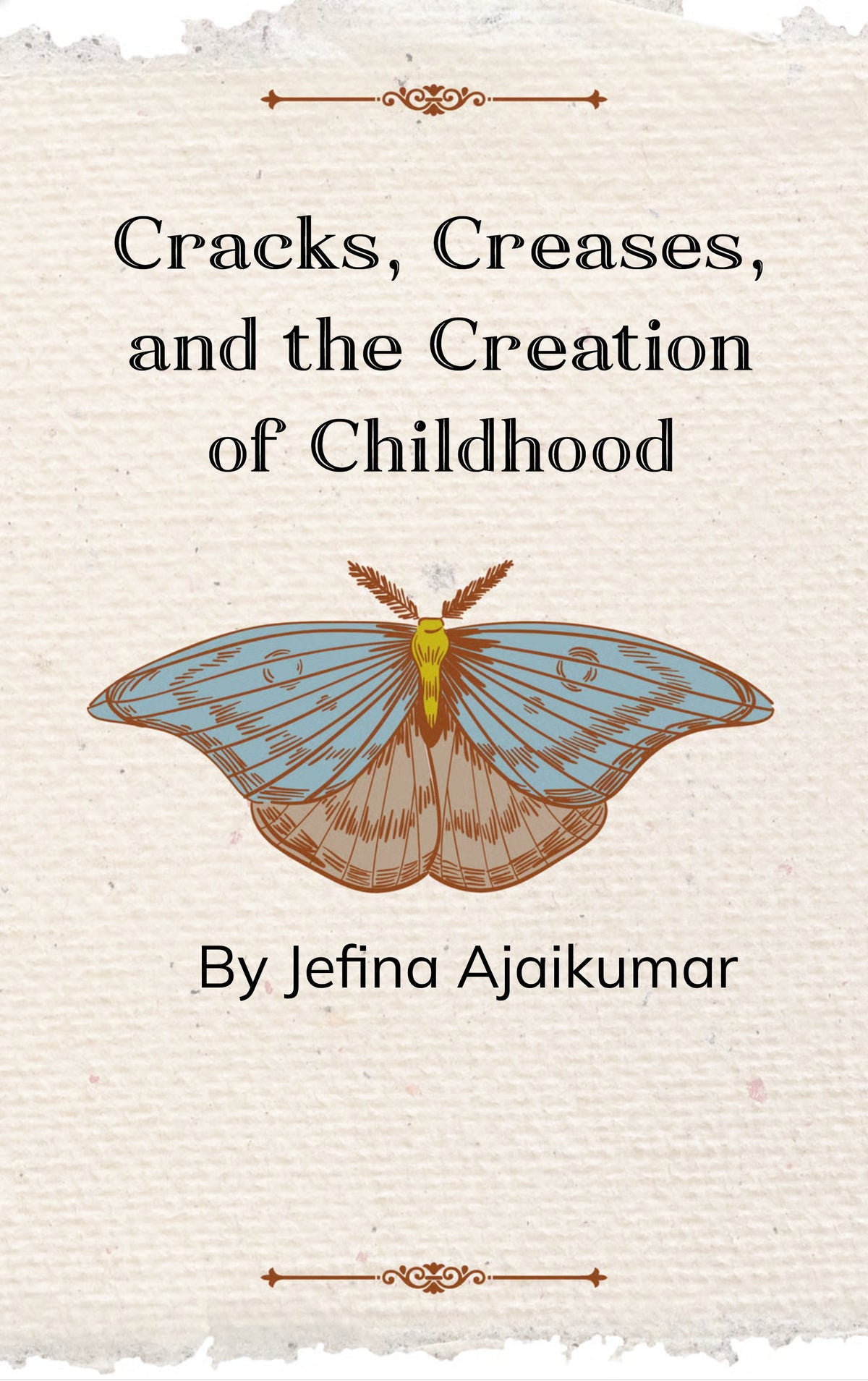 Cracks, Creases, and the Creation of my Childhood