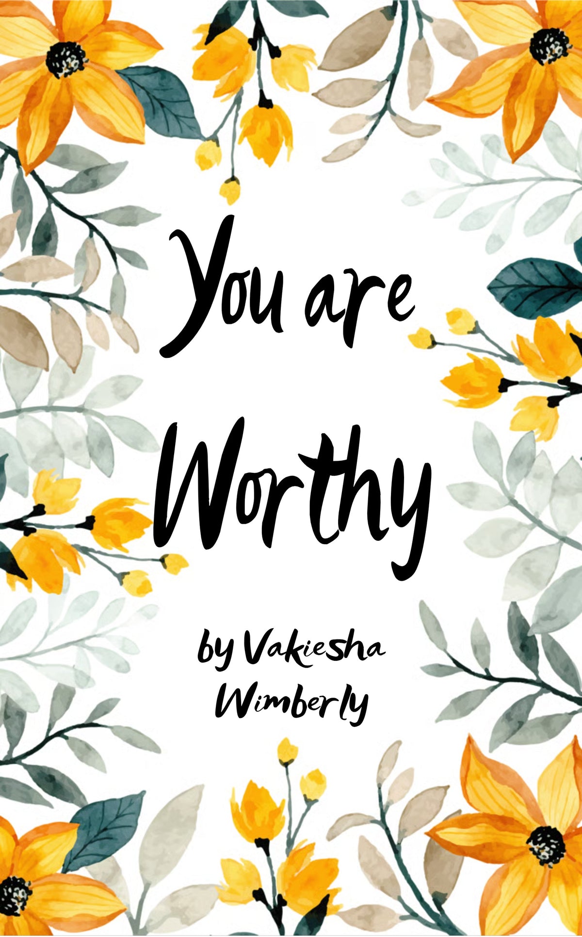 You Are Worthy
