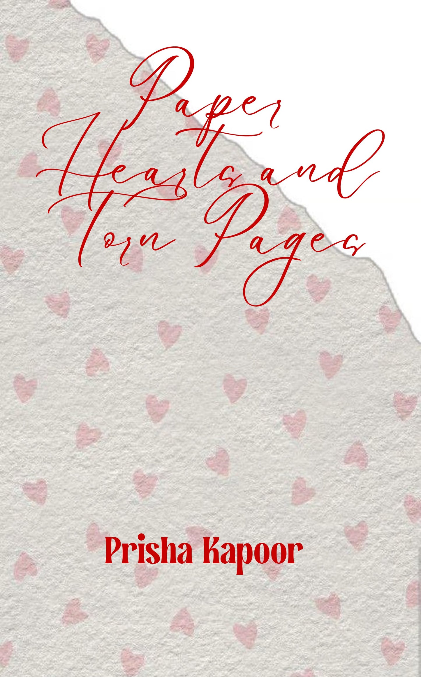 Paper Hearts and Torn Pages