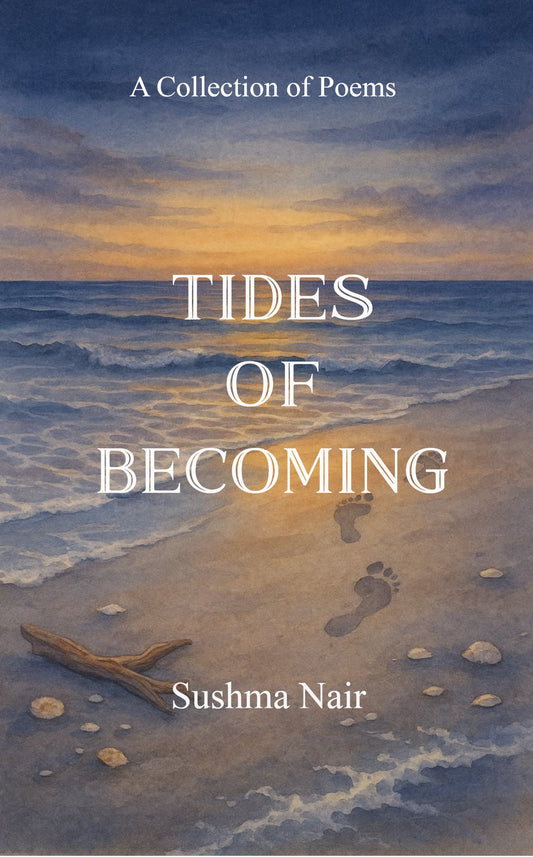 Tides of Becoming