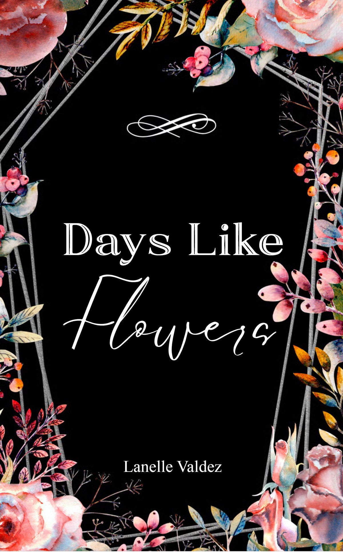 Days Like Flowers